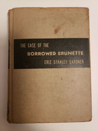 Vintage Erle Stanley Gardner Perry Mason Book The Case Of The Borrowed Brunette
