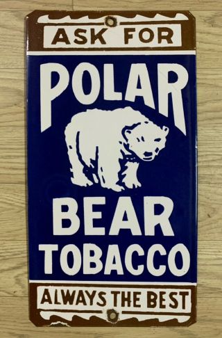 Vintage Polar Bear Tobacco 8”x15” Porcelain Enamel Sign.