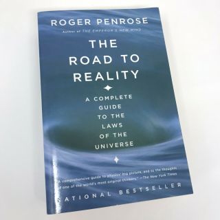 The Road To Reality: A Complete Guide To The Laws Of The Universe,  Roger Penrose