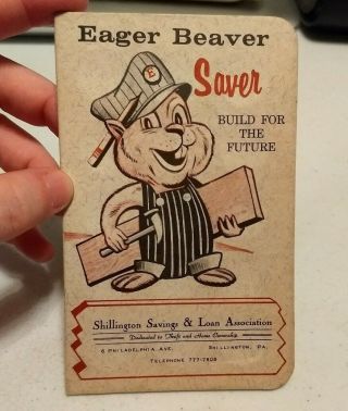 Vintage Shillington Pa Savings & Loan Association Eager Beaver Bank Advertising