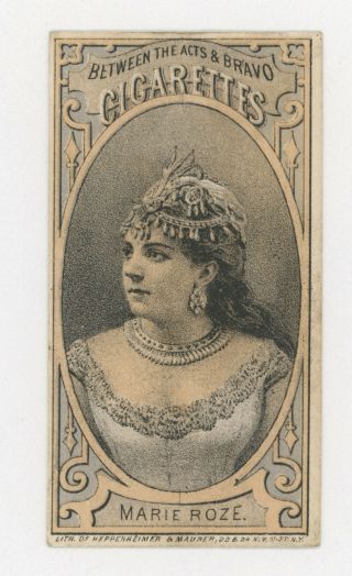 1880 - 92 N - 342 Between The Acts & Bravo Cigs Tobacco Card Actress Marie Roze