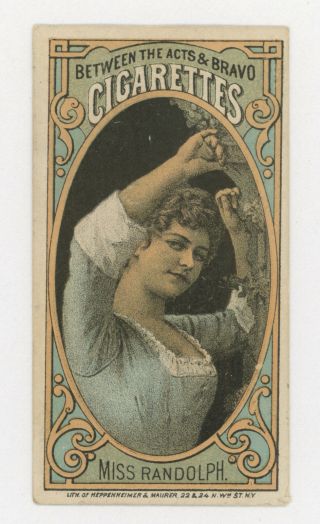 1880 - 92 N - 342 Between The Acts Miss Randolph,  Thomas Hall Tobacco Card