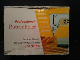 Vintage Singer Professional Buttonholer For Slant Needle Zig Zag Sewing Machine