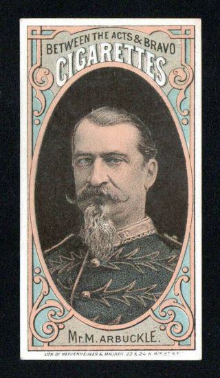 MR M ARBUCKLE 1870 - 1880 Between the Acts Bravo Cigarettes N342 Tobacco Card 2