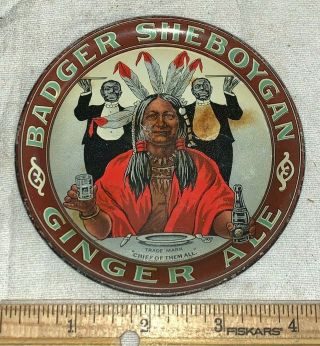 Antique Badger Sheboygan Ginger Ale Tin Litho Tip Tray Sign Indian Chief Wis Wi