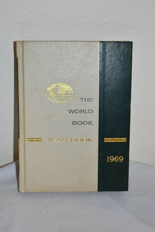 Vintage 1969 The World Book Encyclopedia Yearbook Hb Edition Book