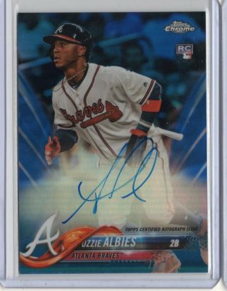 2018 Topps Chrome Ozzie Albies Rc Rookie Blue Refractor Auto 103/150 - Braves