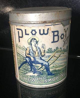 Vintage Plow Boy Chewing & Smoking Tobacco Advertising Tin Can With Paper Label