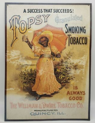 Topsy Granulated Smoking Tobacco Tin Sign - The Wellman & Dwire Tobacco Co.