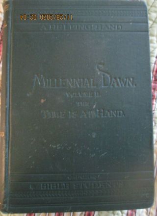 Antique Millennial Dawn Vol.  Ii.  Time Is At Hand 1888