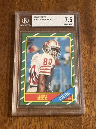 1986 Topps Jerry Rice 161 San Francisco 49ers Hof Rookie Card Rc Bgs 7.  5