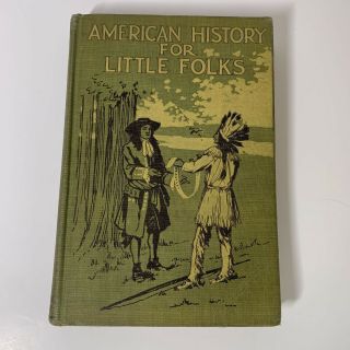 Vintage 1925 Reader American History For Little Folks By Blaisdell And Ball