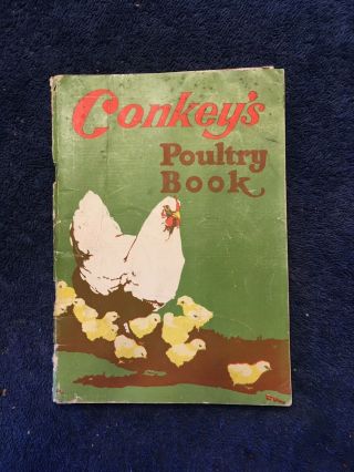 Vintage Veterinary - Conkey’s Poultry Book 1922.