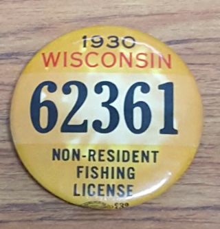 1930 Wisconsin Non Resident Fishing License Pinback