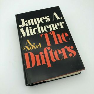 The Drifters By James A.  Michener 1971,  Hardcover W Dust Jacket Vintage Book