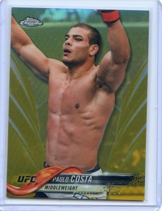 2018 Topps Ufc Chrome Paulo Costa Rc Rookie Gold Refractor Card No 49 26/50