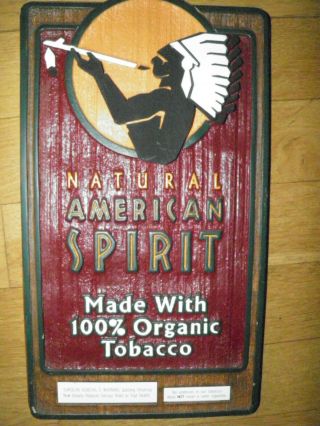 Natural American Spirit Tobacco Sign Raised Made With 100 Organic Tobacco