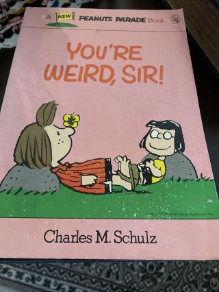 Peanuts Parade You’re Weird,  Sir 26 Paperback Book Vintage 1979