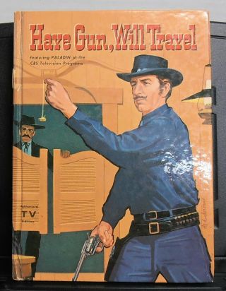 Vintage 1959 Have Gun,  Will Travel Hardcover Book Based On The Television Show