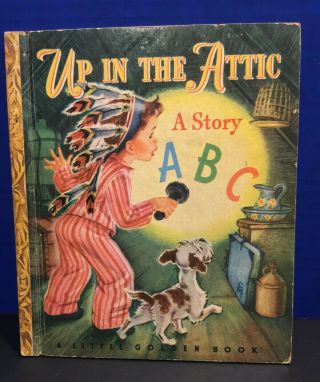 Vintage Little Golden Book,  Up In The Attic,  A Story Abc,  1948 E Edition,  Vg