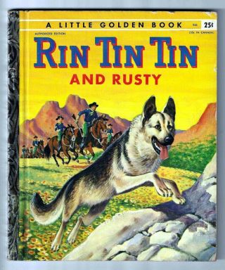 Rin Tin Tin And Rusty Vintage Childrens 1st " A " Ed.  Little Golden Book 246