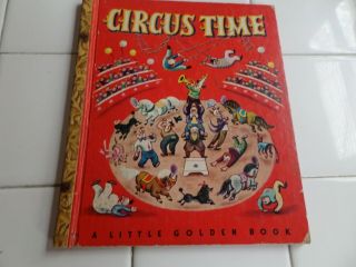 Circus Time,  A Little Golden Book,  1948 (vintage Brown Binding; Children 