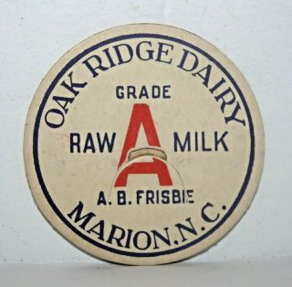 Oak Ridge Dairy Grade A Raw Milk A.  B.  Frisbie Marion Nc Red/blue Milk Bottle Cap