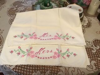 Vintage His And Hers Pillowcases Standard Hand Embroidered,  Hand Crochet Edge
