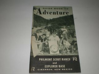 Vintage B.  S.  Of A.  Guide Book To Adventure /philmont Scout Ranch/cimarron,  N.  M.