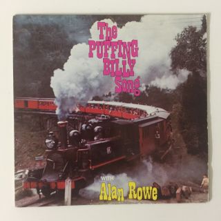 The Puffing Billy Song Signed By Alan Rowe 7 " Vintage Vinyl 45 Rpm Single 1972