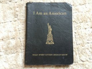 Vintage C.  1940 I Am An American What Every Citizen Should Know Spiral Brochure