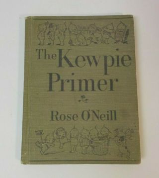 Wonderful Antique First Edition " The Kewpie Primer ",  Rose O 