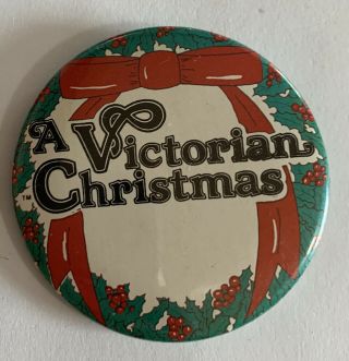 A Victorian Christmas Vintage Pinback Button