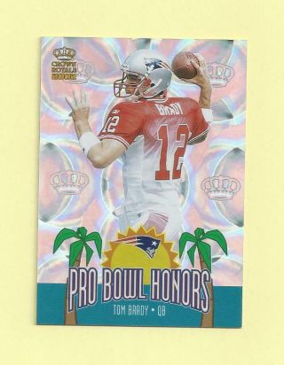 2002 Pacific Crown Royale Pro Bowl Honors 11 Tom Brady - Patriots