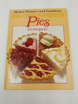 Vintage Better Homes Gardens All Time Favorite Pies 169 Recipes Dessert Cookbook