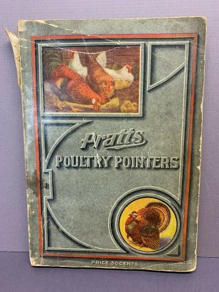 Antique 1910 Pratts Poultry Pointers Book Food Advertising Animal Remedies Vtg
