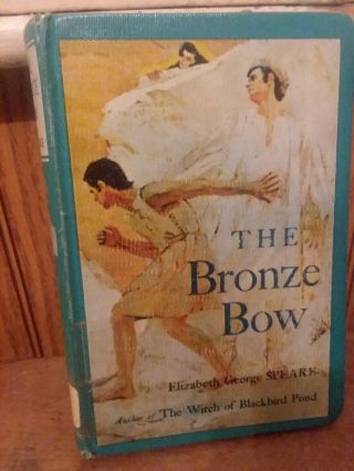 The Bronze Bow By Elizabeth George Speare 1961 Hc Vintage Newbery Winner