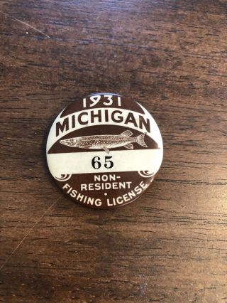 Vtg 1931 Michigan Non - Resident Fishing License Pin W Slot In Back