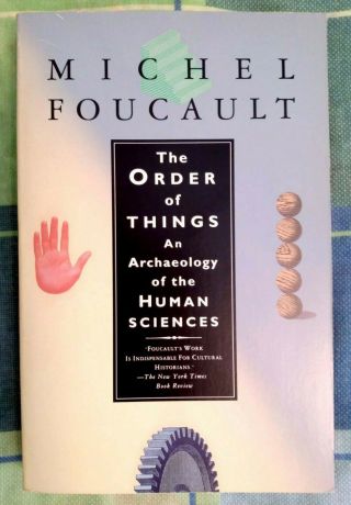 The Order Of Things An Archeology Of The Human Sciences Foucault Michel