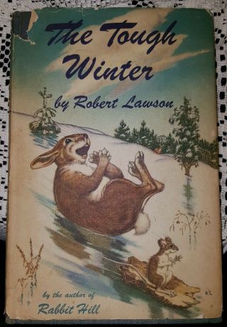" Vintage " Hardcover Classic▪ " The Tough Winter " By Robert Lawson1954 1st Ed.