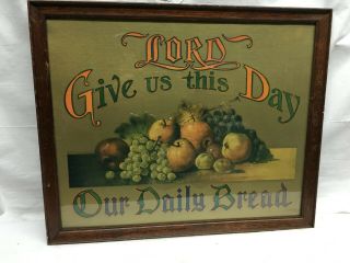 Vtg Framed Art Fruit Basket Give Us Our Daily Bread 1900s Litho Print In Frame