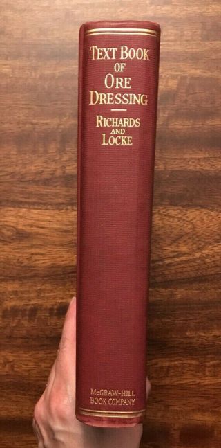 Text Book of Ore Dressing Richards Locke One Volume 2nd Edition Vintage 1925 HC 2
