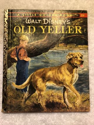 A Little Golden Book Vintage Walt Disney’s Old Yeller 1957 D65