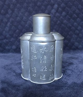 Antique Chinese Swatow Pewter Engraved Calligraphy Tea Caddy