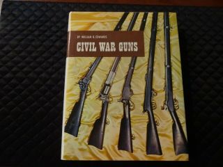 Civil War Guns Hardcover Book By William B Edwards,  1982 Edition Minor Damage