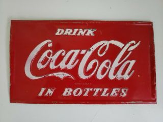 Vintage Metal Embossed Drink Coca Cola Sign Panel Salvaged From Cooler 9.  5 "