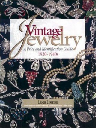 Vintage Jewelry: A Price And Identification Guide 1920s - 1940s By Leigh Leshner