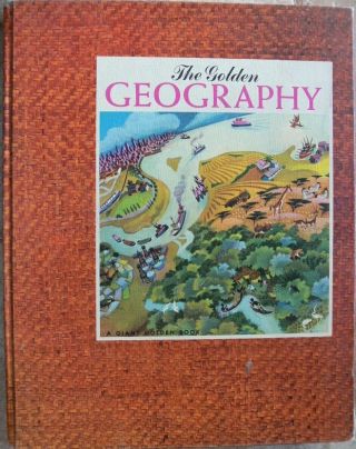 Vintage Giant Golden Book The Golden Geography W/ Illustrated Map Of The World