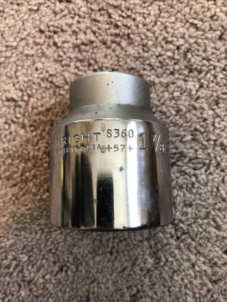 Vintage Wright Socket S360 3/4 " Drive 12 Point.  1 7/8 "