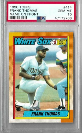 1990 Topps 414 Frank Thomas Rookie Card Psa 10 Chicago White Sox Hall Of Fame